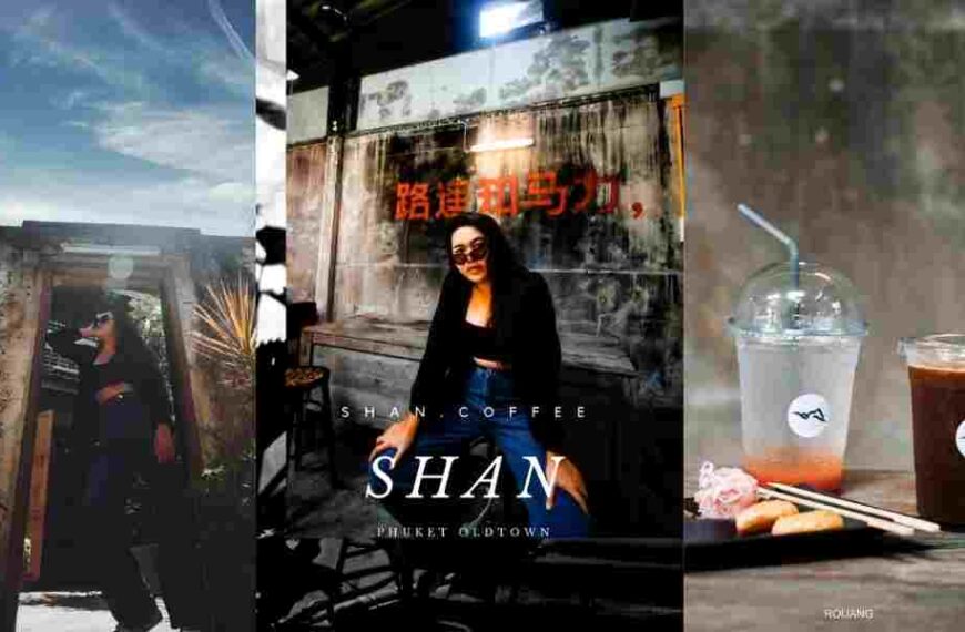 Shan Coffee คาเฟ่ส ไตล์จีนโบราณ ย่านภูเก็ต
