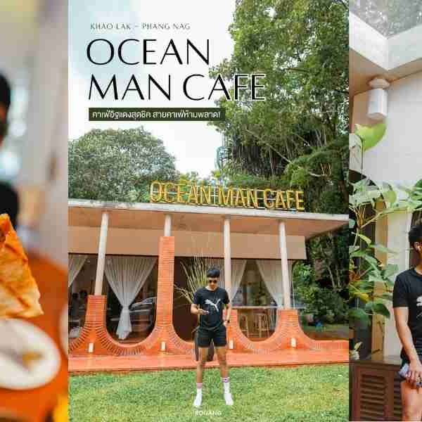 Ocean Man Cafe คาเฟ่อิฐแดงสุดชิค ย่านเขาหลัก พังงา