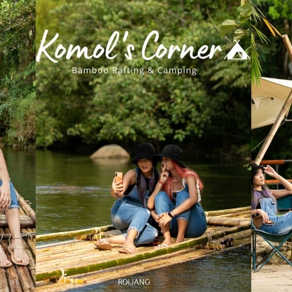 ล่องแพไม้ไผ่วังเคียงคู่ Komol’s Corner Bamboo Rafting