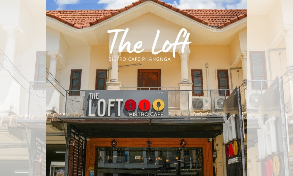 ตึกที่มีป้ายเขียนว่า The Loft in Phangnga.