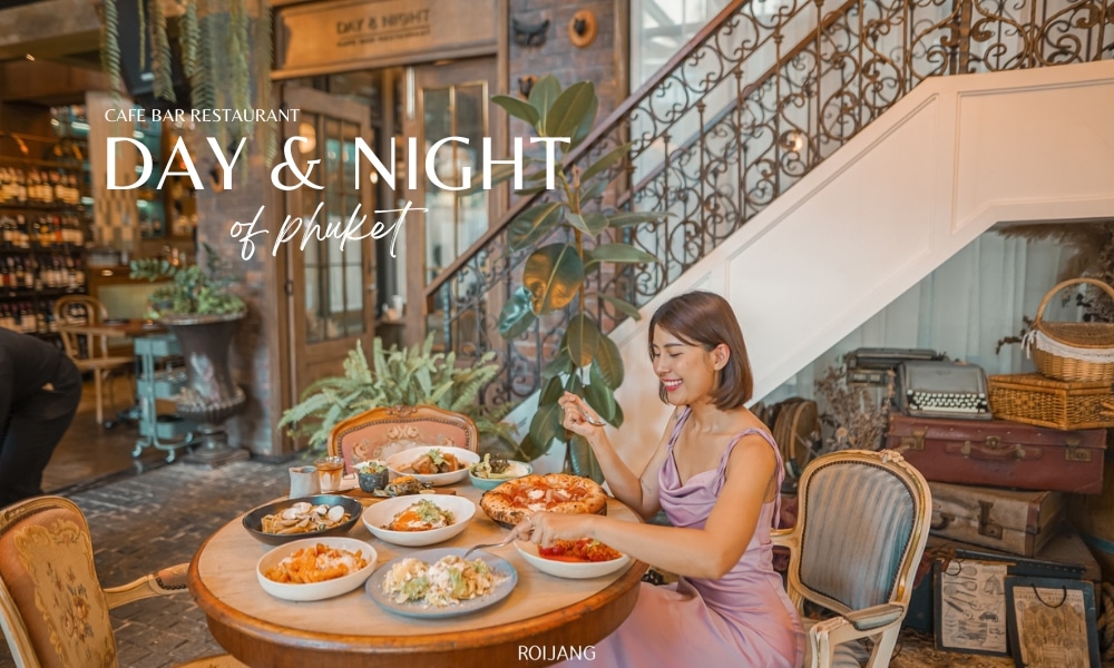 Day & Night of Phuket Cafe Bar Restaurant