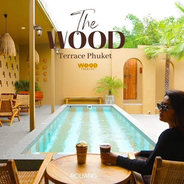 The wood terrace Phuket คาเฟ่ใหม่เอี่ยมย่านถลาง